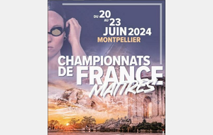 Championnats de France des Maîtres Open d'été Montpellier 2024